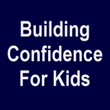 com.crazyapps.buildingconfidenceforkids