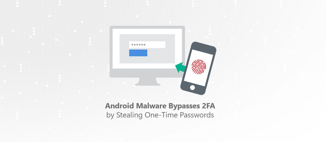 سرقت کد احراز هویت دو مرحله‌ای با بدافزار