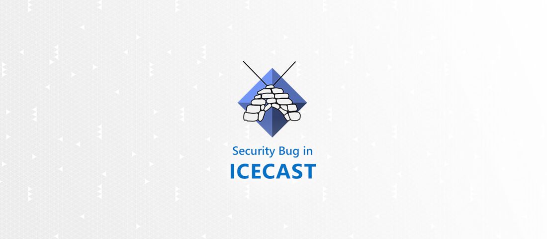 حفره امنیتی در نرم‌افزار Icecast